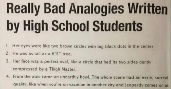 Bad Analogies Written by High School Students - Media Chomp